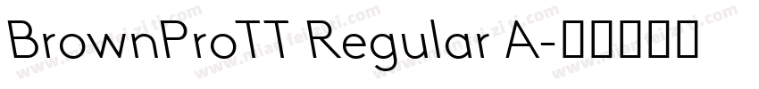 BrownProTT Regular A字体转换